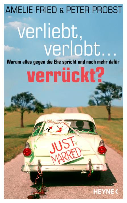 Verliebt, verlobt … verrückt?