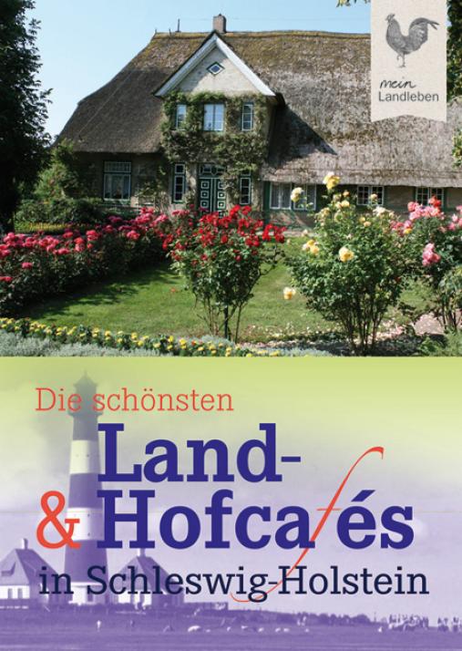 Die schönsten Land- und Hofcafés