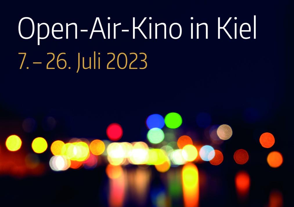 KinoNächte Kiel 2023 - Das Open-Air-Filmerlebnis 