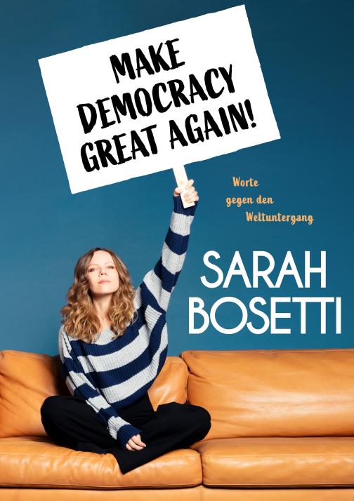 Sarah Bosetti: Worte gegen den Weltuntergang