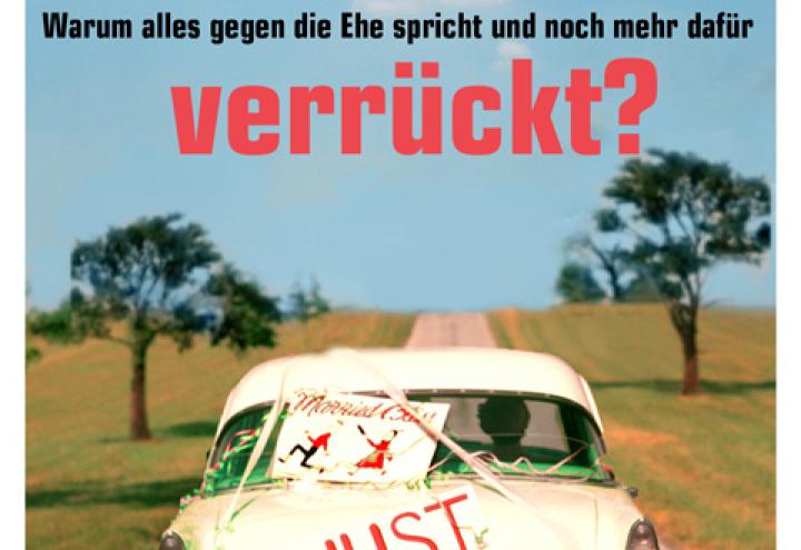 Verliebt, verlobt … verrückt? 